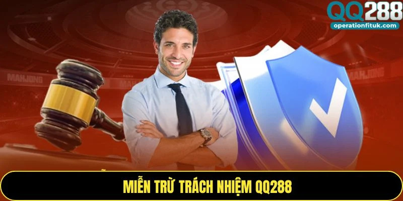 Tổng quan miễn trừ trách nhiệm QQ288